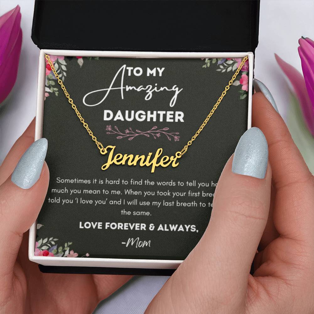 Custom Name Necklace - To My Daughter