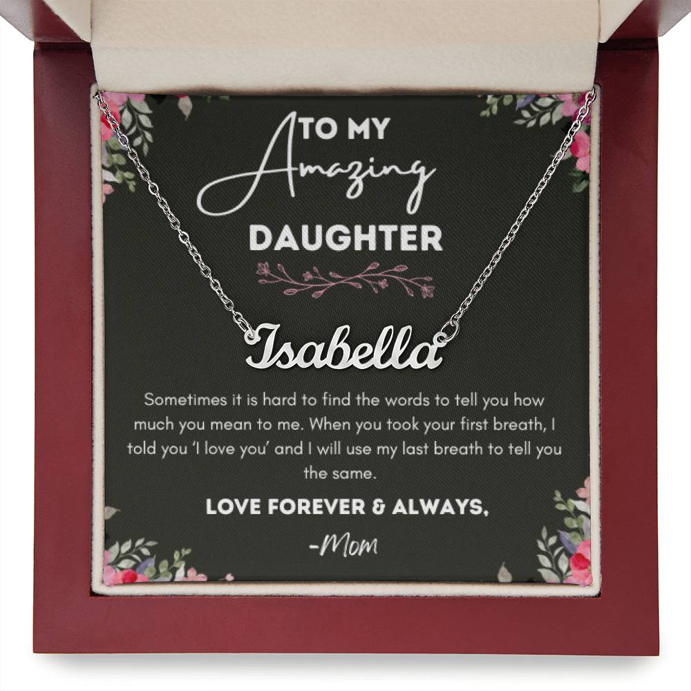 Custom Name Necklace - To My Daughter