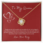 Love Knot Necklace - To My Queen