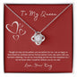 Love Knot Necklace - To My Queen