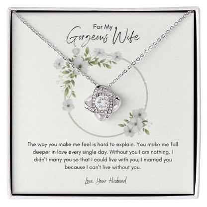 Love Knot Necklace - For My Gorgeous Wife
