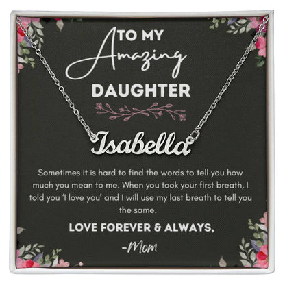 Custom Name Necklace - To My Daughter