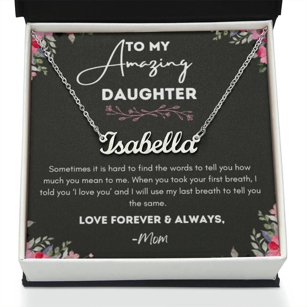 Custom Name Necklace - To My Daughter
