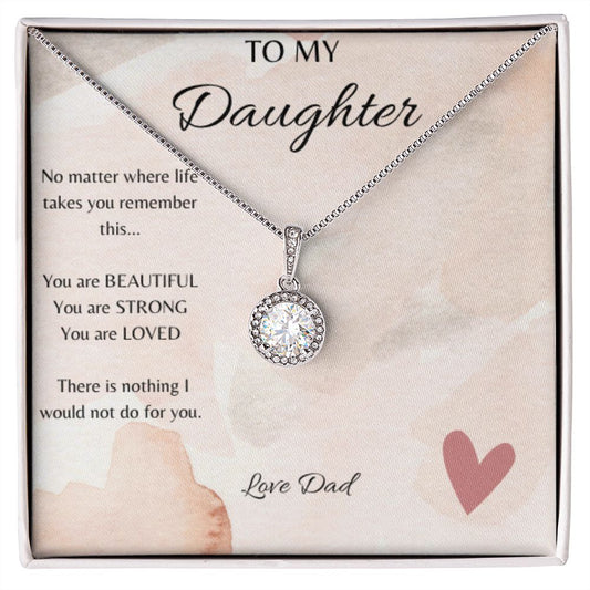 Eternal Hope Necklace - To My Daughter (Love Dad)